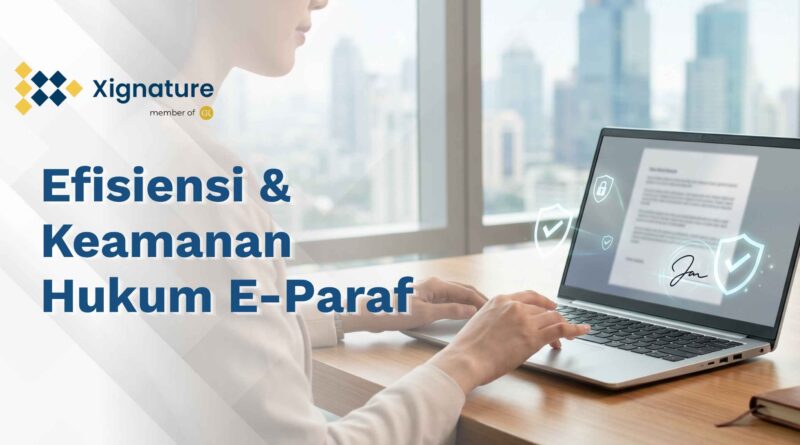 Ilustrasi seorang profesional sedang memproses dokumen menggunakan e-paraf pada laptop dengan perlindungan keamanan hukum digital di lingkungan kantor modern.