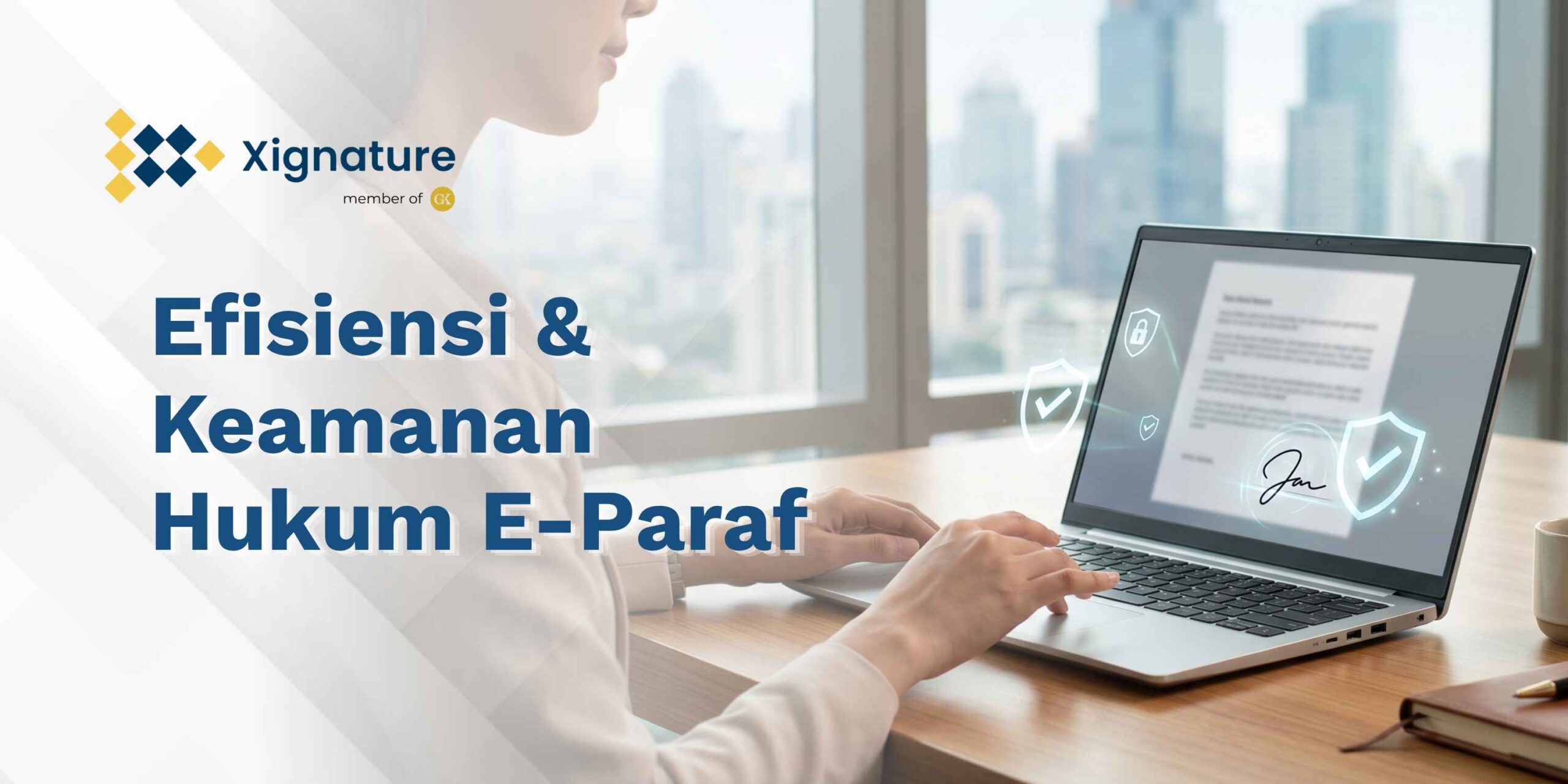 E-Paraf: Efisiensi & Keamanan Hukum