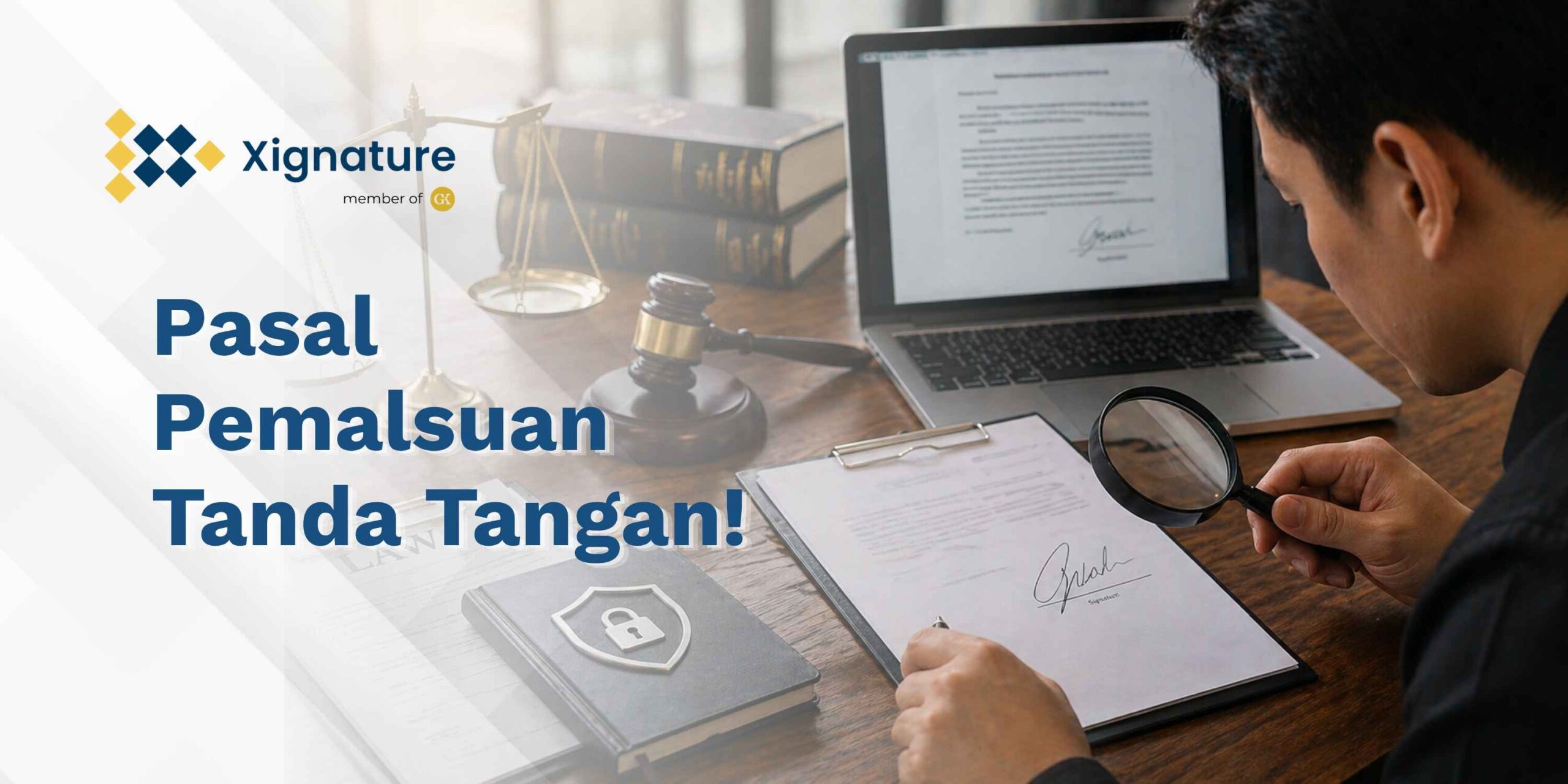 Pasal Pemalsuan Tanda Tangan & Cara Amankan Dokumen