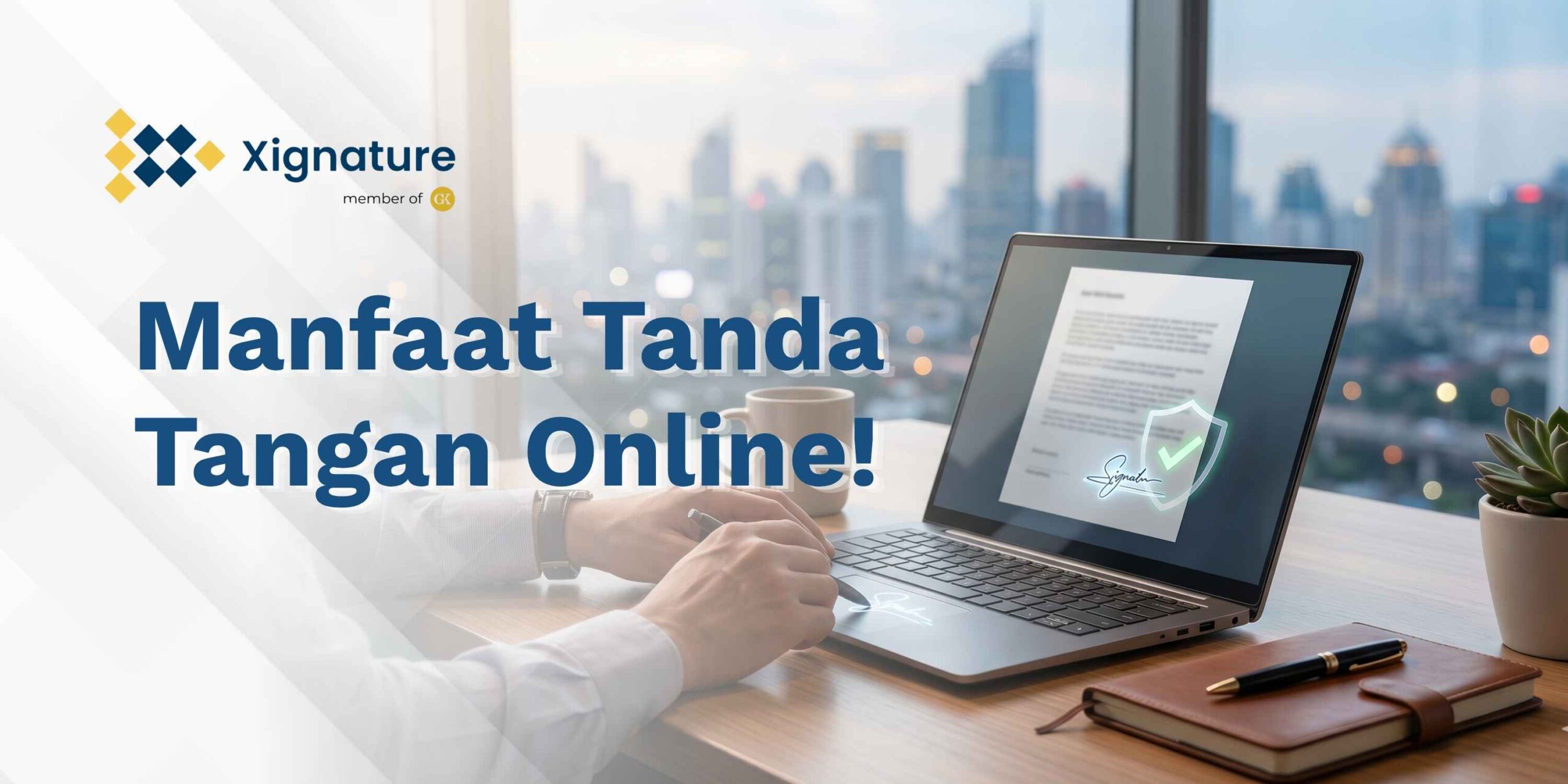 Manfaat Tanda Tangan Online untuk Legalitas Bisnis Anda
