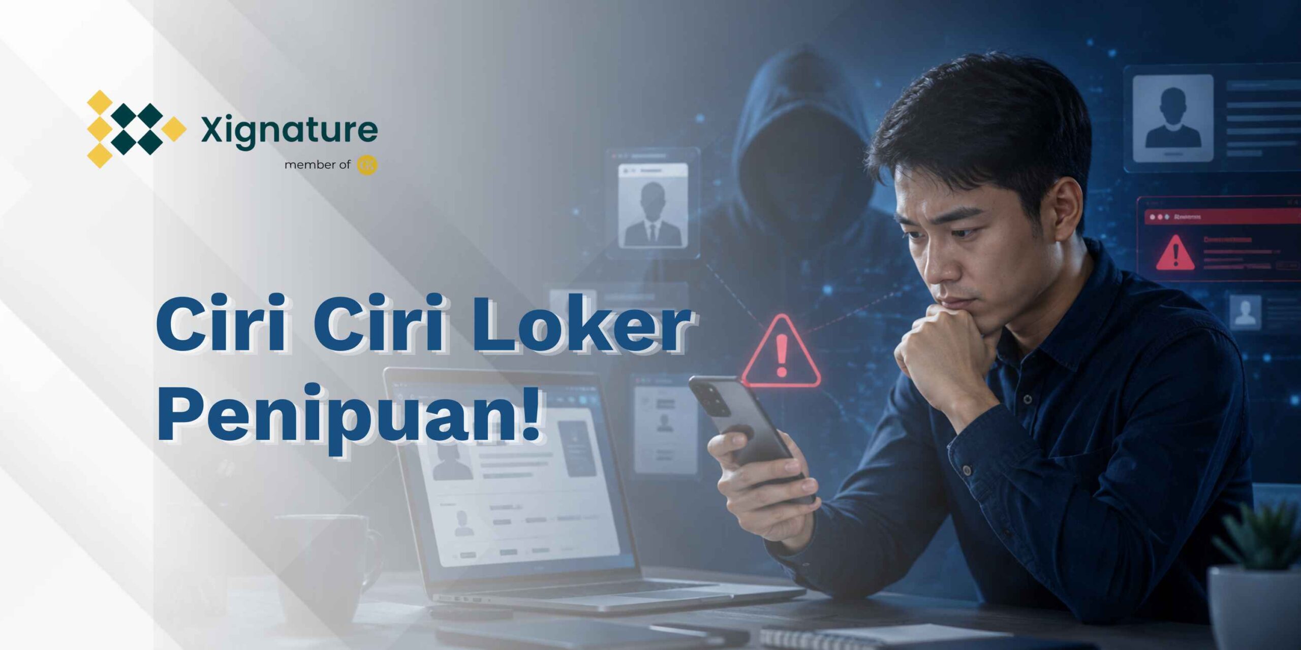 Ciri Ciri Loker Penipuan yang Wajib Kamu Waspadai