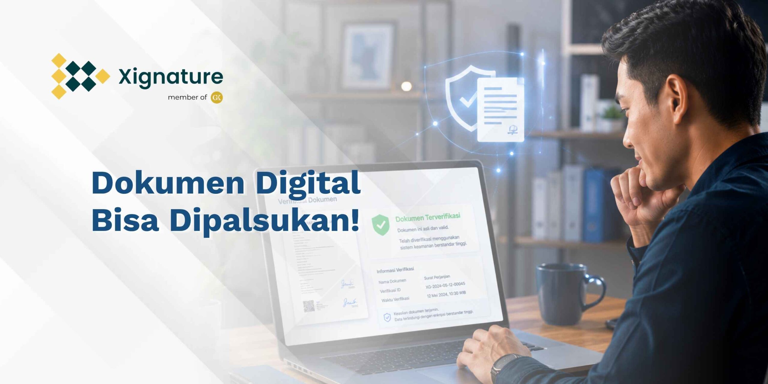 Dokumen Digital Itu Bisa Dipalsukan!