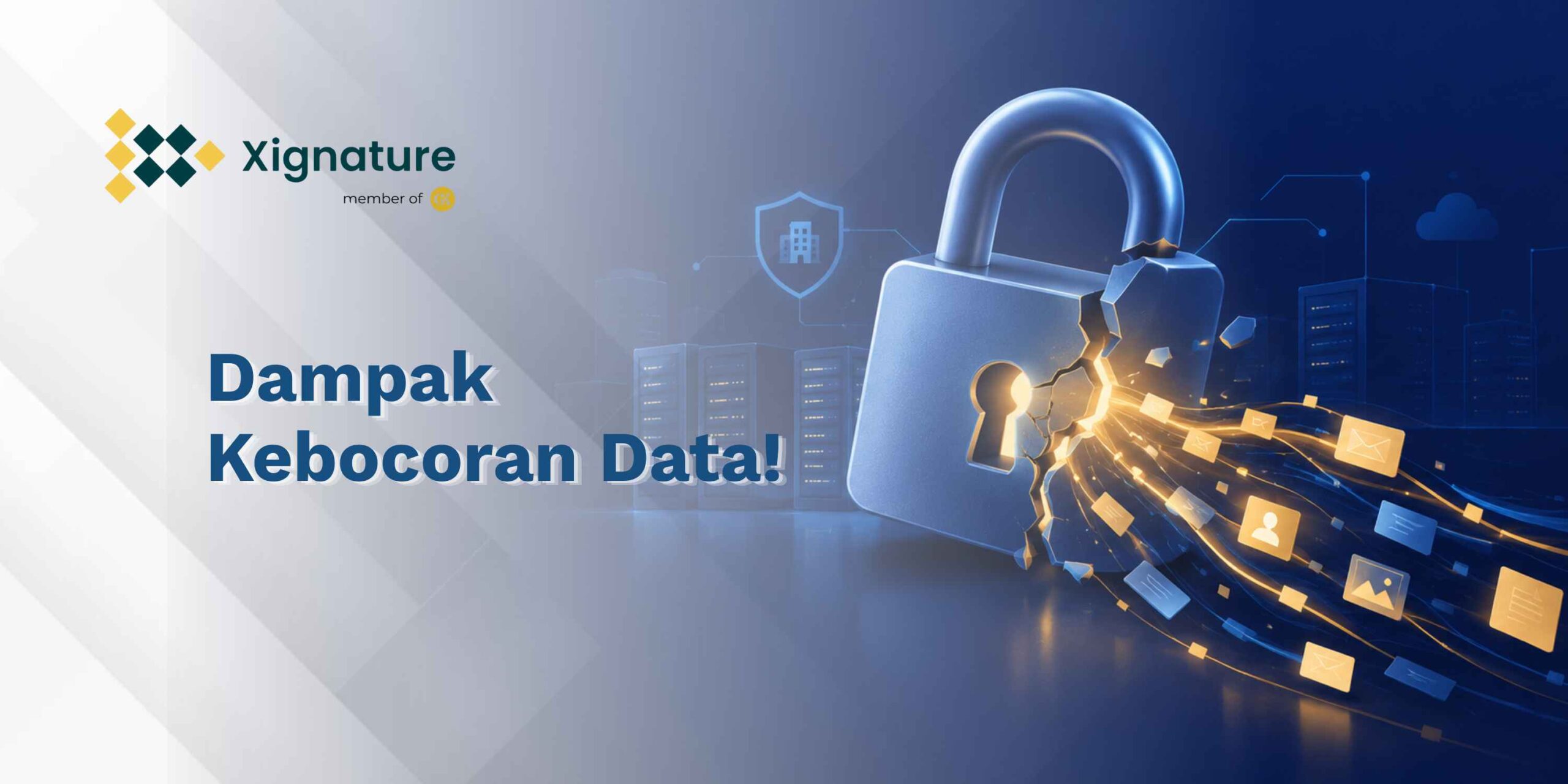 Dampak Kebocoran Data!