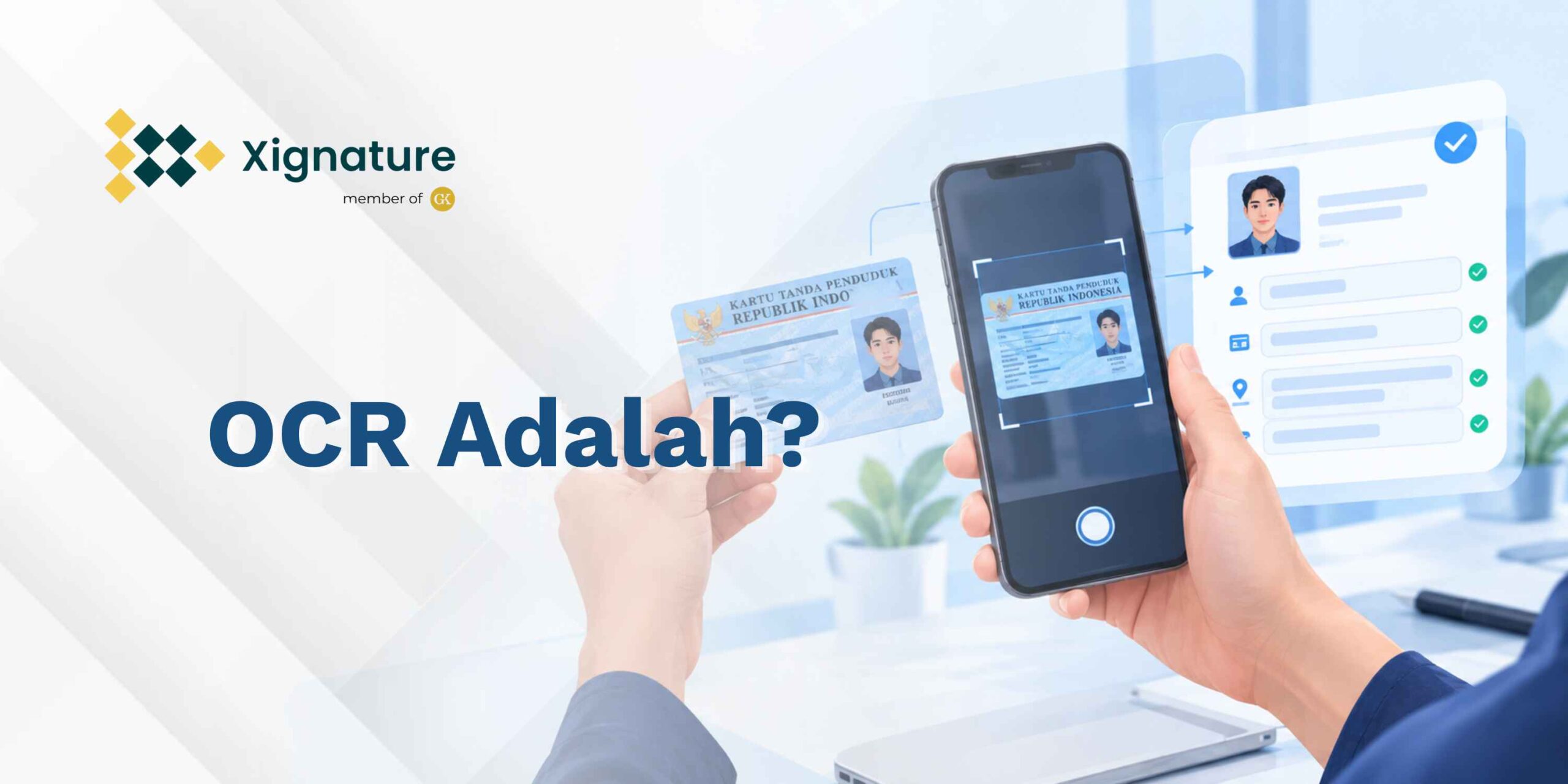 OCR Adalah Alasan Kenapa Verifikasi KTP Bisa Selesai dalam Hitungan Detik!