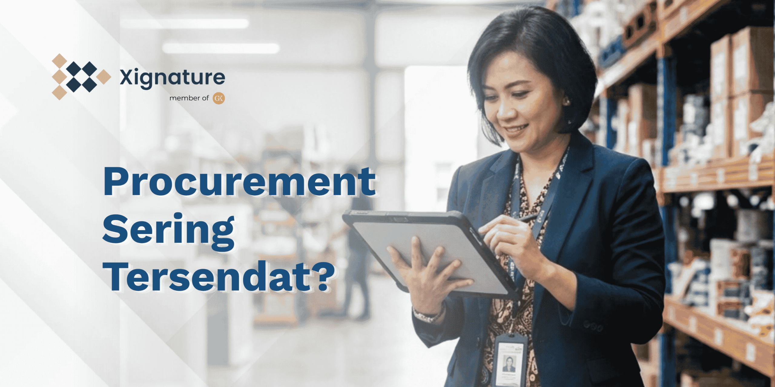 Procurement Sering Tersendat? Ternyata Ini Biang Keroknya